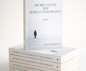 Roman Die Brutalität der Bedeutungslosigkeit